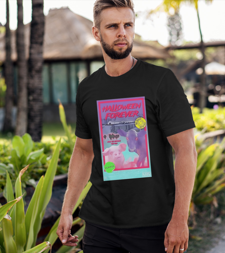 Halloween Forever Be Kind Rewind Forverland Farm Animal Sanctuary Horror VHS T-Shirt