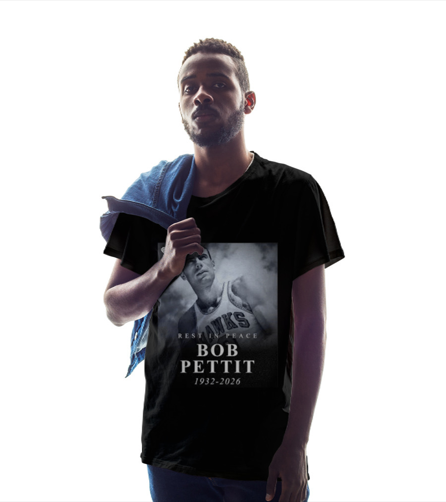 Rest In Peace Bob Pettit 1932 2026 Hawks Legend T-Shirt