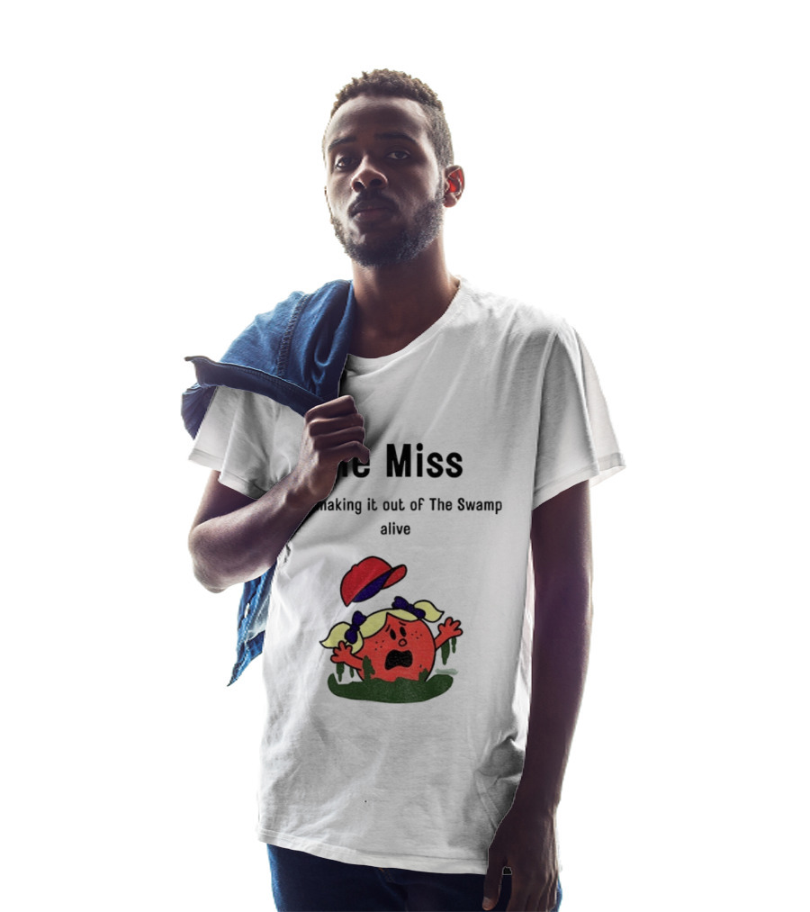 Ole Miss Little Miss Not Making It Out Of The Swamp Alive T-Shirt