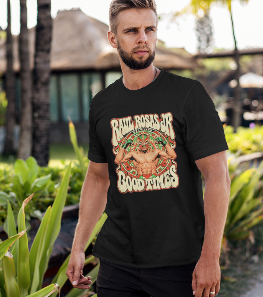 Raul Rosas Jr Chiwings Good Times UFC T-Shirt