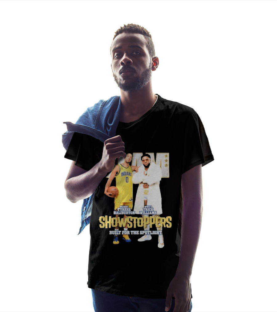 Slam Pacers Tyrese Haliburton WWE Trick Williams Showstoppers Built For The Spotlight T-Shirt