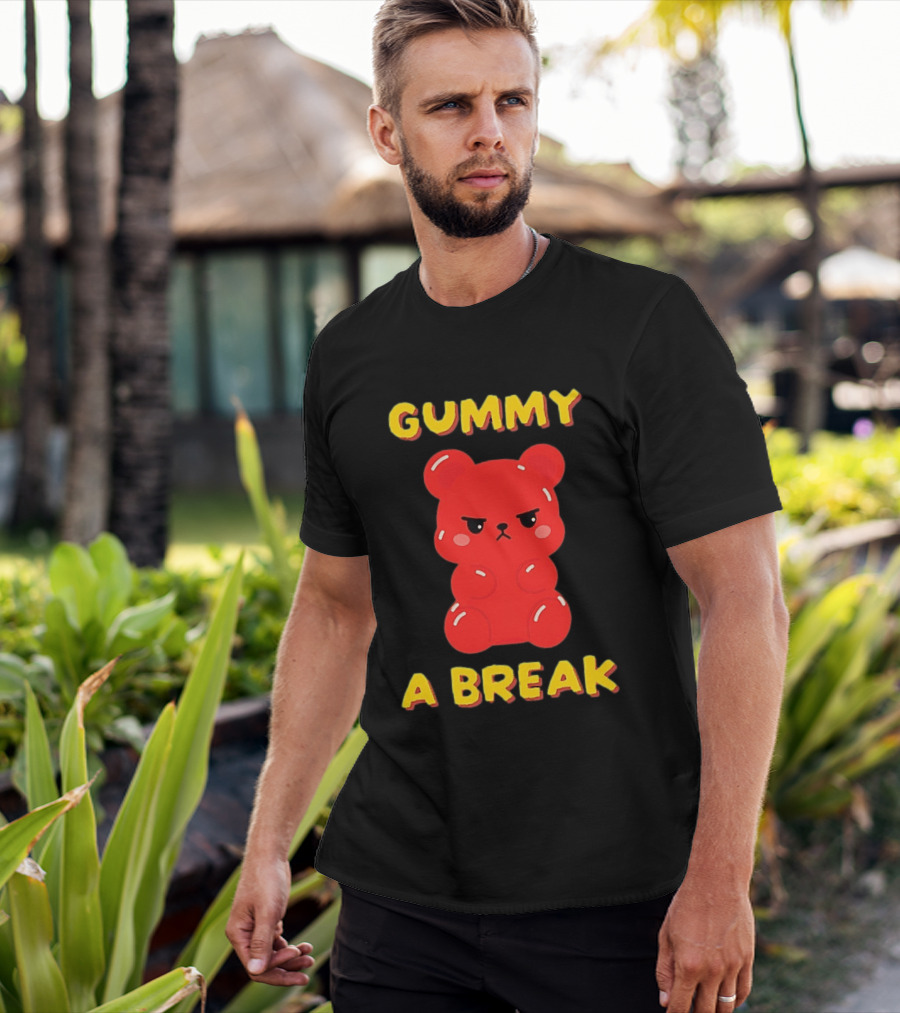 Gummy A Break Angry Red Gummy Bear T-Shirt