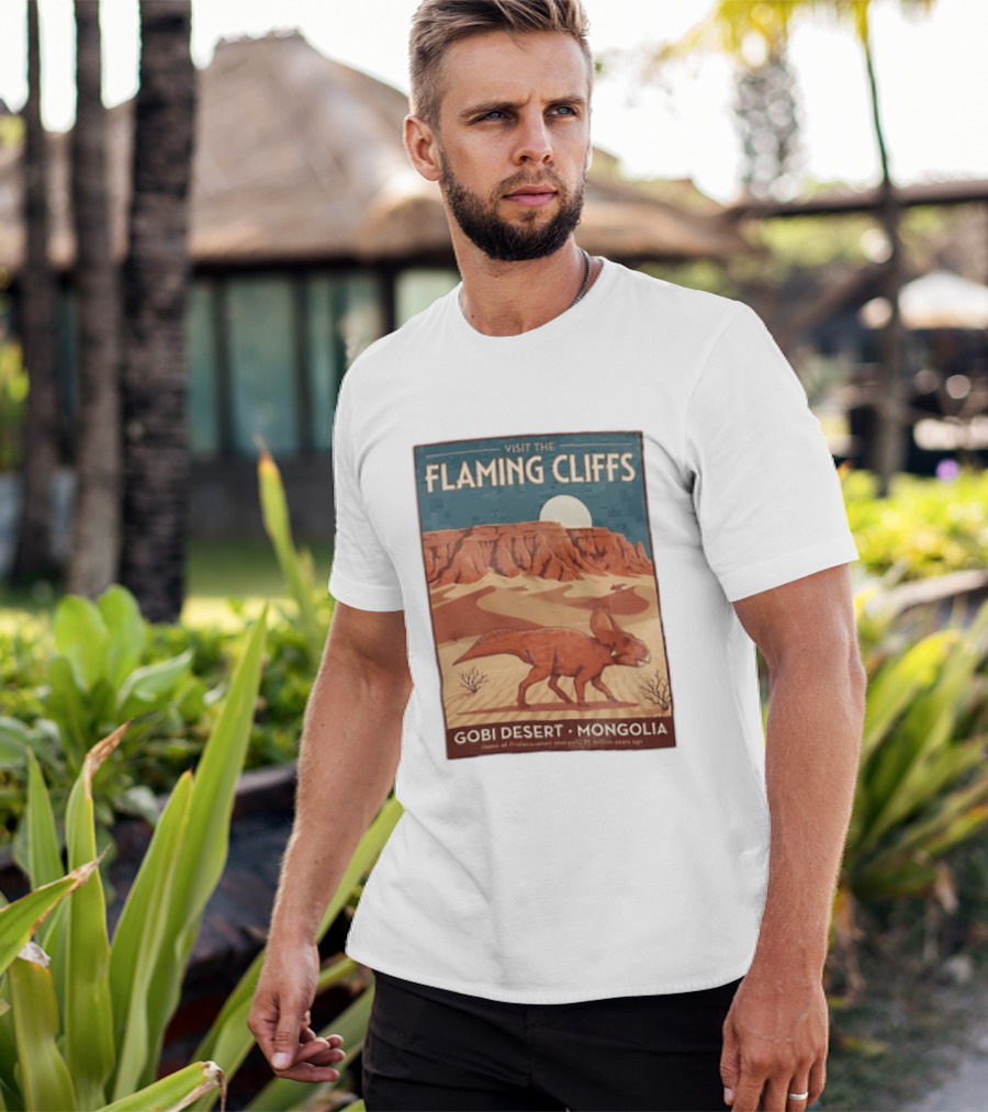 Visit The Flaming Cliffs Gobi Desert Mongolia Home Of Protoceratops Dinosaurs 75 Million Years Ago T-Shirt