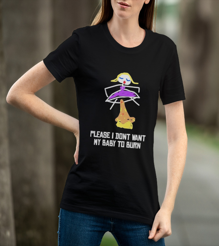 Please I Don't Want My Baby To Burn Internet Meme Pizza Dress Drawing T-Shirt