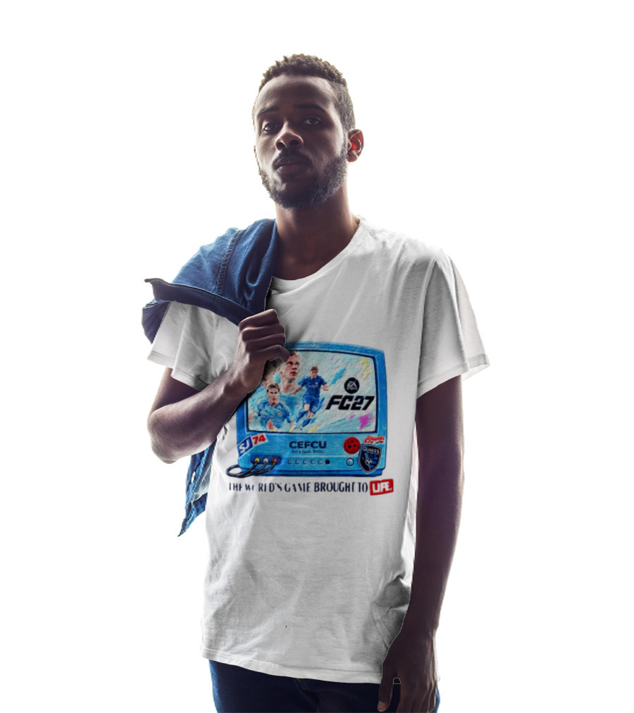 EA Sports FC 27 CEFCU Quakes SJ 74 The World's Game Brought To Life T-Shirt