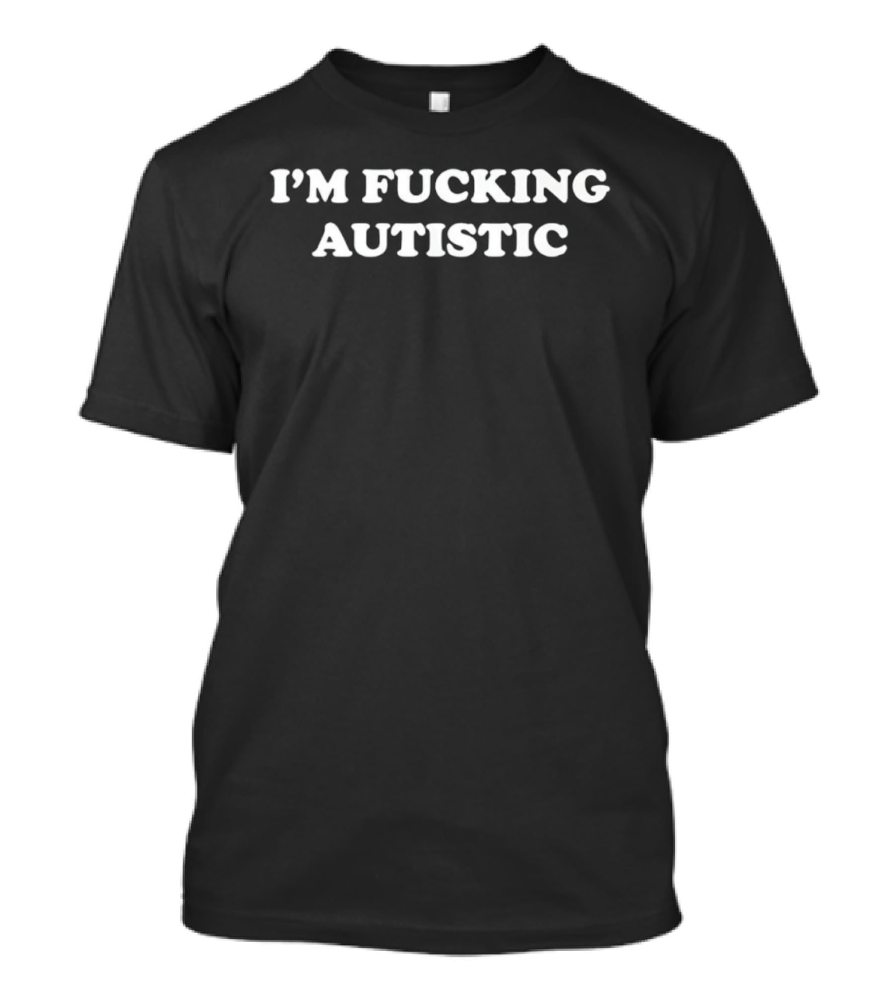 I'm Fucking Autistic Neurodivergent Autism Awareness T-Shirt