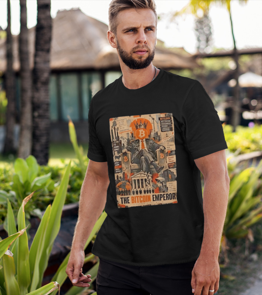 Bitcoin Emperor Sovereignty Sound Money Self Custody Independence Freedom T-Shirt