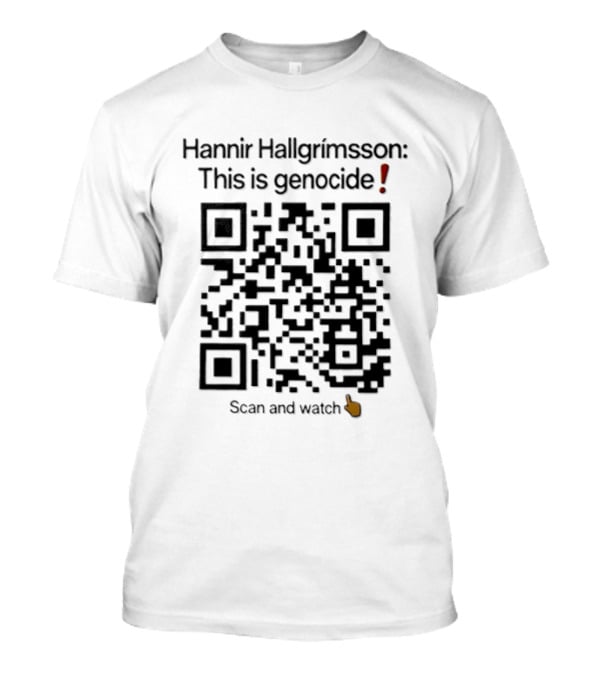 Hannir Hallgrimsson This Is Genocide QR Code Scan And T-Shirt