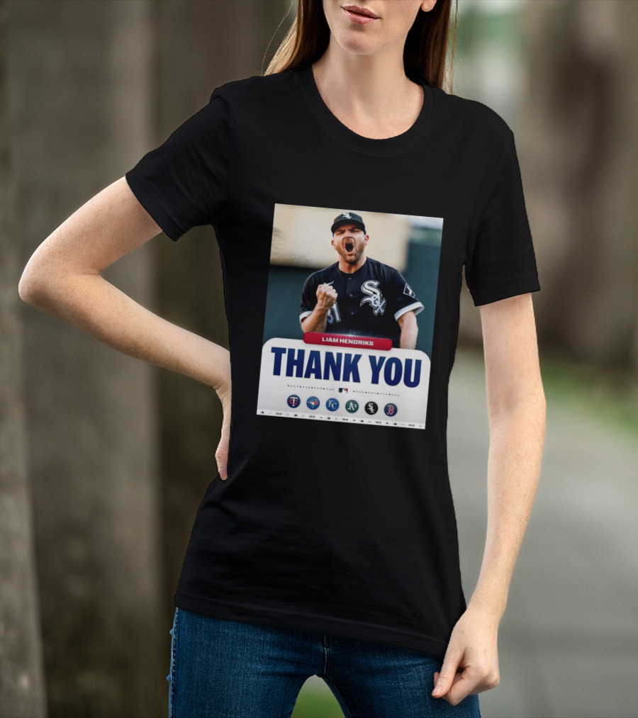 MLB Thank You Liam Hendriks Chicago White Sox Tribute With Team Logos T-Shirt