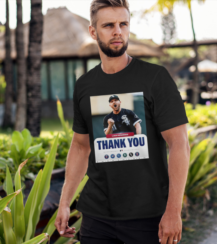 MLB Thank You Liam Hendriks Chicago White Sox Tribute With Team Logos T-Shirt