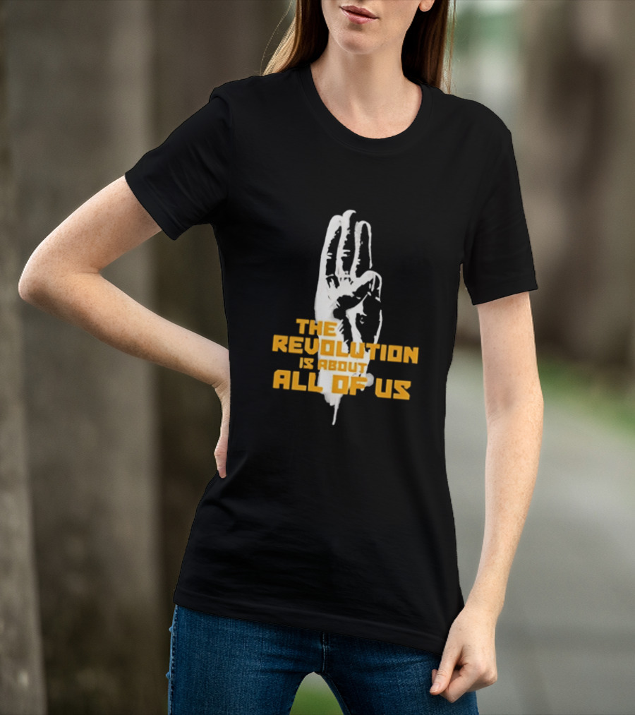 The Revolution Is About All Of Us Hunger Games Three Finger Salute T-Shirt
