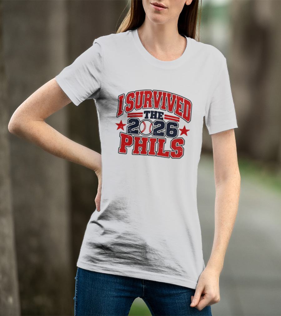 I Survived The 2026 Phils Phillies Baseball Event T-Shirt