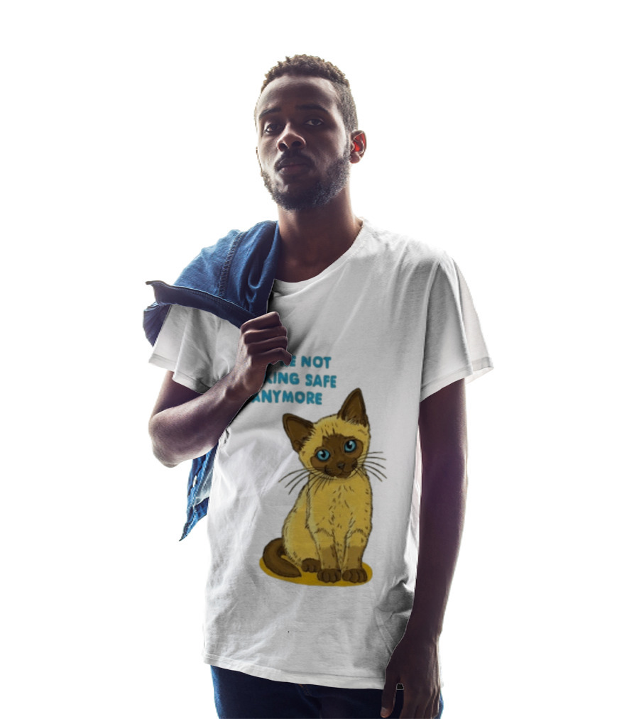 Siamese Cat You're Not Safe Anymore T-Shirt