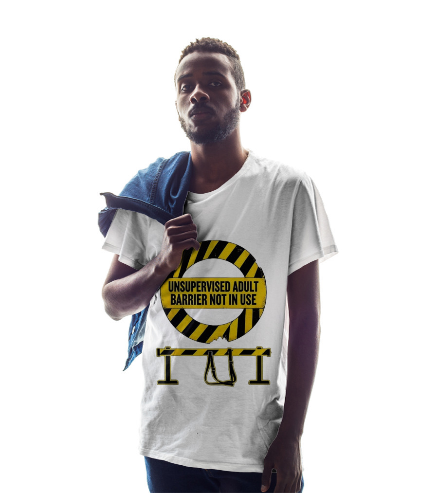 Unsupervised Adult Barrier Not In Use Caution Stripes T-Shirt