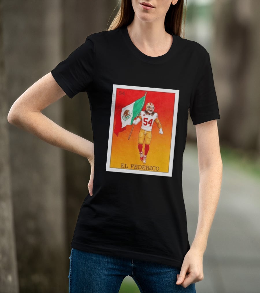 Fred Warner San Francisco 49ers El Federico Loteria Card Mexican Flag Icon 54 T-Shirt
