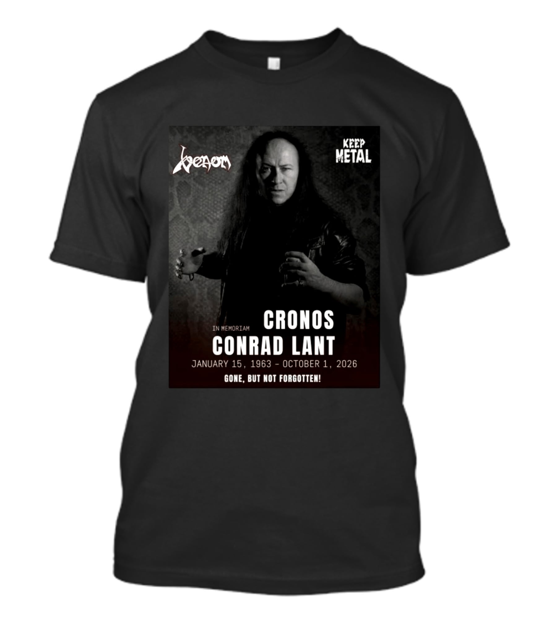 In Memoriam Cronos Conrad Lant Venom Keep Metal Gone But Not Forgotten January 15 1963 October 1 2026 T-Shirt