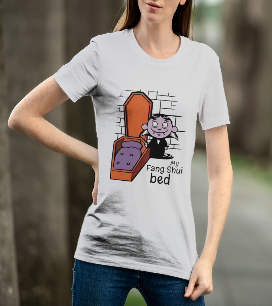 My Fang Shui Bed Vampire Coffin Pun Gothic T-Shirt