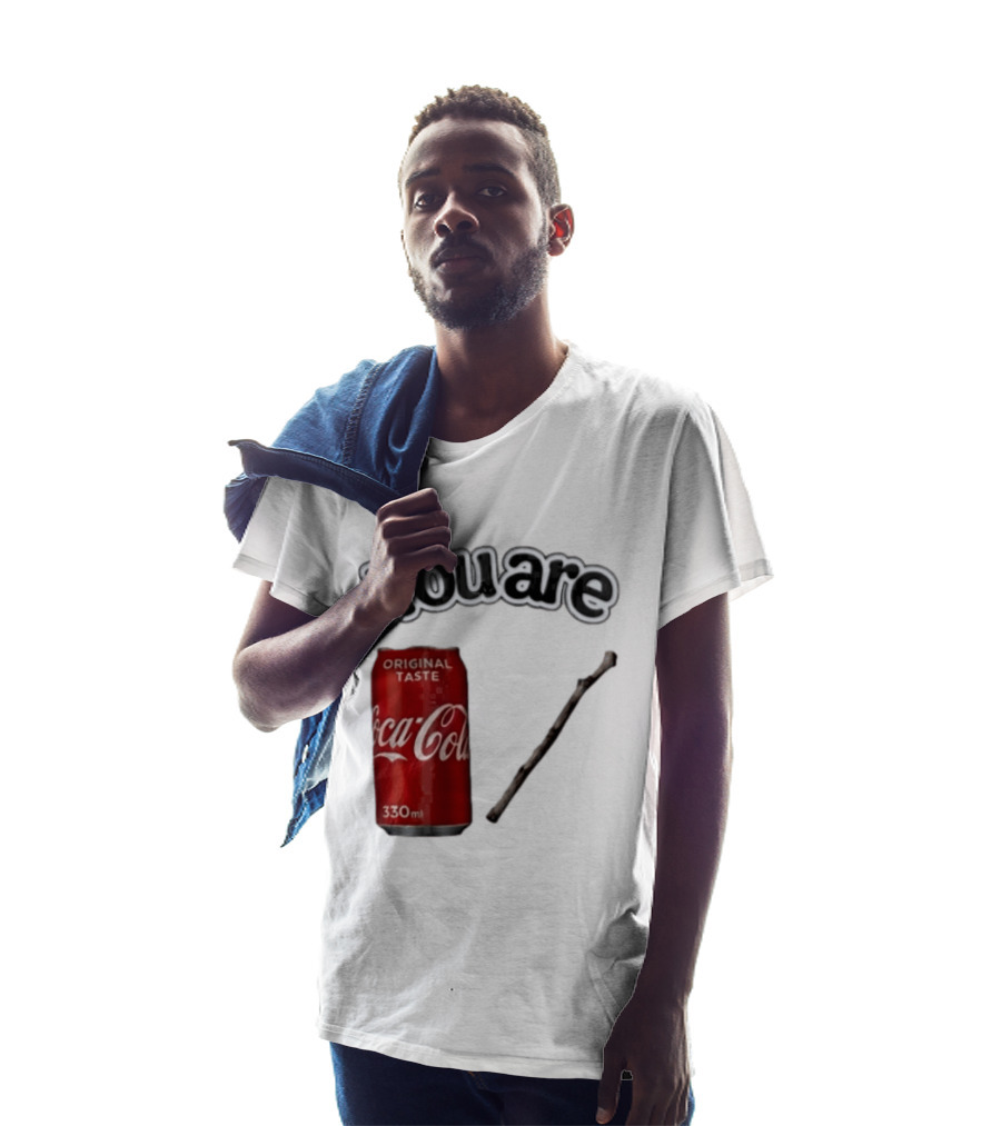 You Are Coca Cola Original Taste 330ml Soda Can And Tree Stick T-Shirt