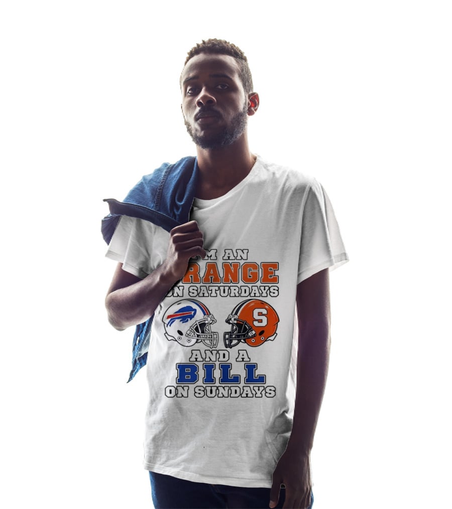 I'm An Orange On Saturdays And A Bill On Sundays Syracuse And Buffalo Bills Helmets T-Shirt