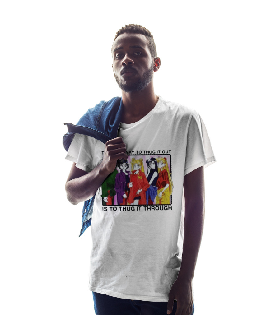 Sailor Moon Thug It Out Thug It Through Anime Style Fashion T-Shirt