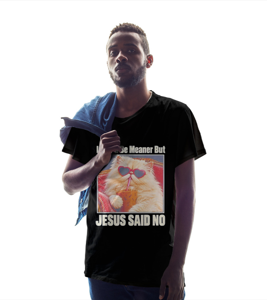 I Could Be Meaner But Jesus Said No Cat Heart Sunglasses T-Shirt