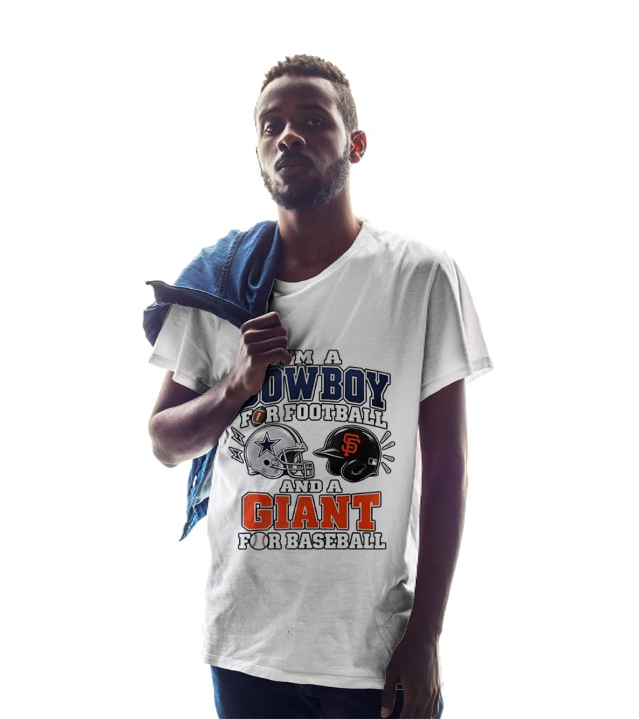 I'm A Cowboy For Football And A Giant For Baseball Helmets T-Shirt