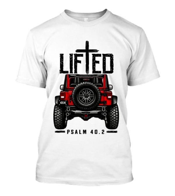Lifted 4x4 Jeep Off Road Adventure Psalm 40:2 T-Shirt
