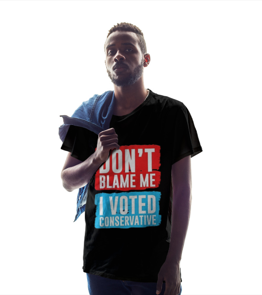 Don't Blame Me I Voted Conservative T-Shirt