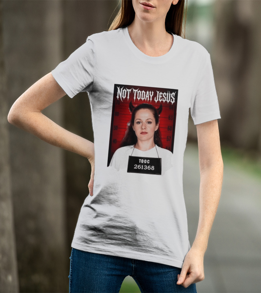 Not Today Jesus Devil Shot TOOC 261368 T-Shirt