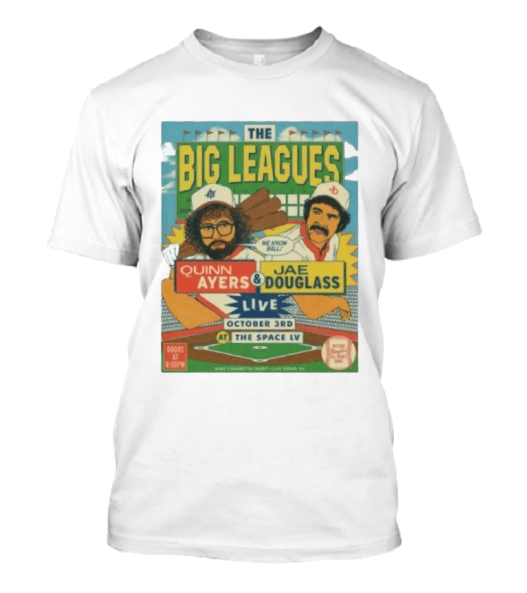 The Big Leagues Quinn Ayers Jae Douglass Live October 3rd The Space LV T-Shirt