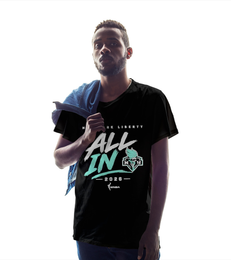 New York Liberty All In 2026 WNBA T-Shirt