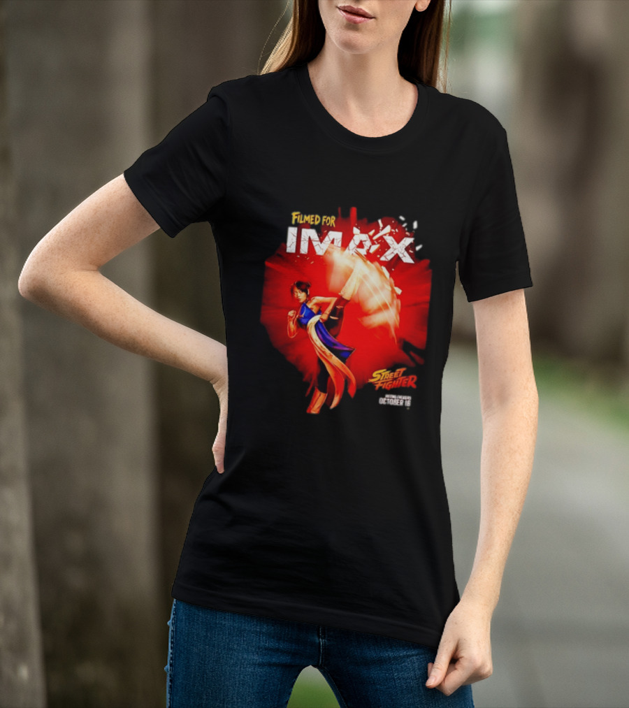 Filmed For IMAX Street Fighter Chun Li October 16 T-Shirt