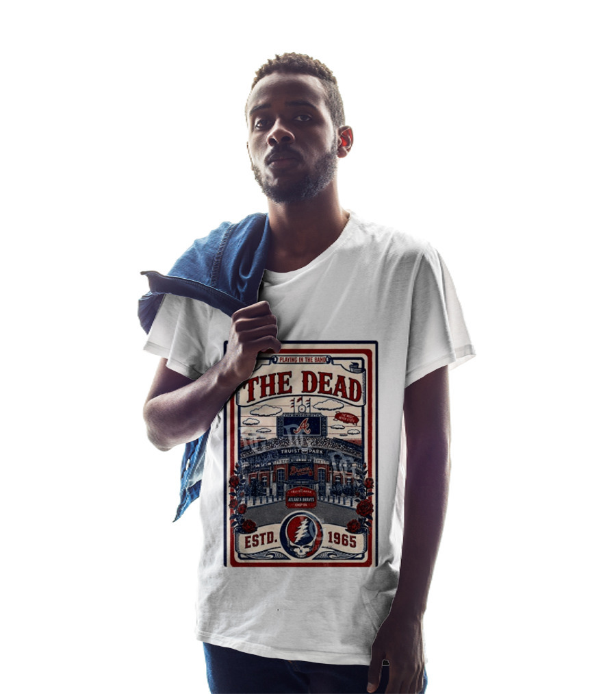 Atlanta Braves Grateful Dead Truist Park Concert Playing In The Band Estd 1965 T-Shirt