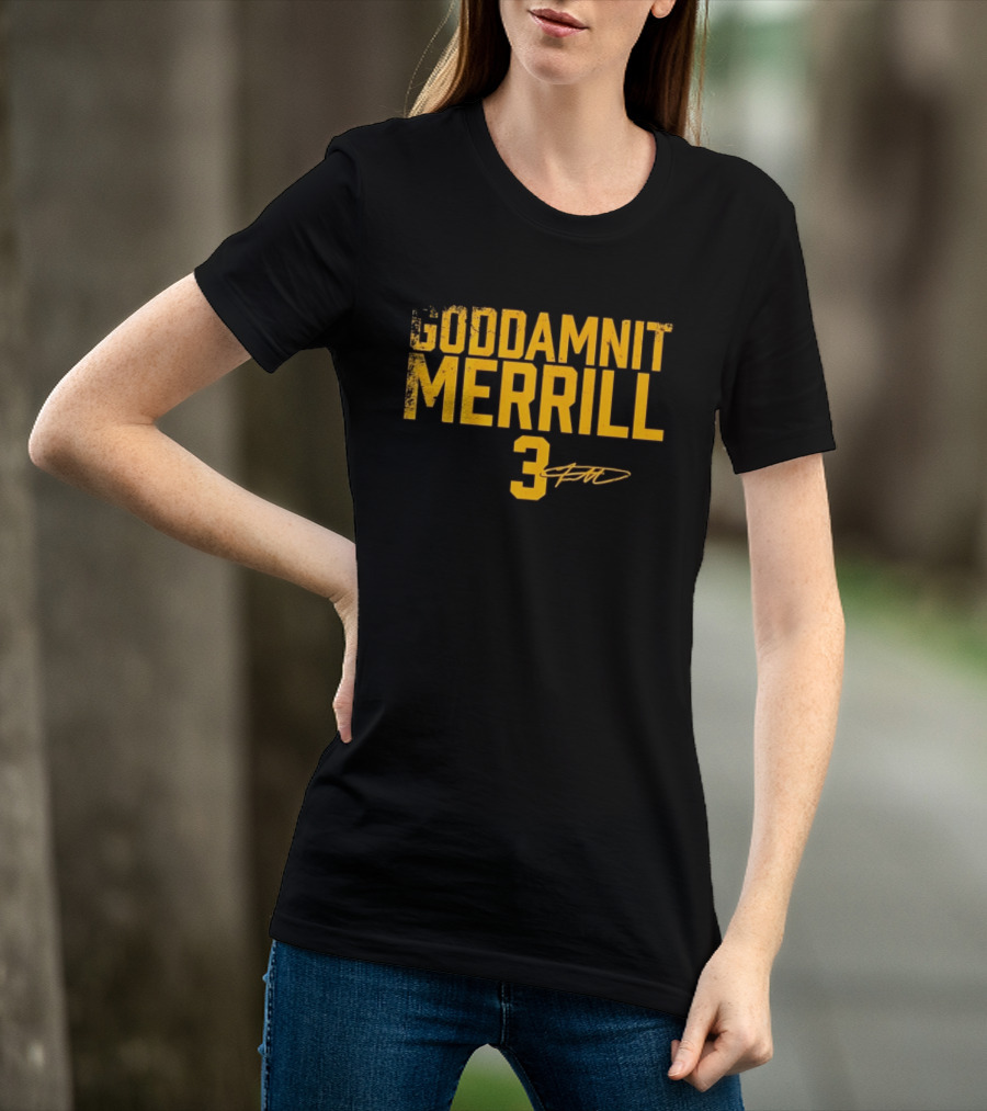 Goddamnit Merrill 3 San Diego Padres Distressed MLB T-Shirt