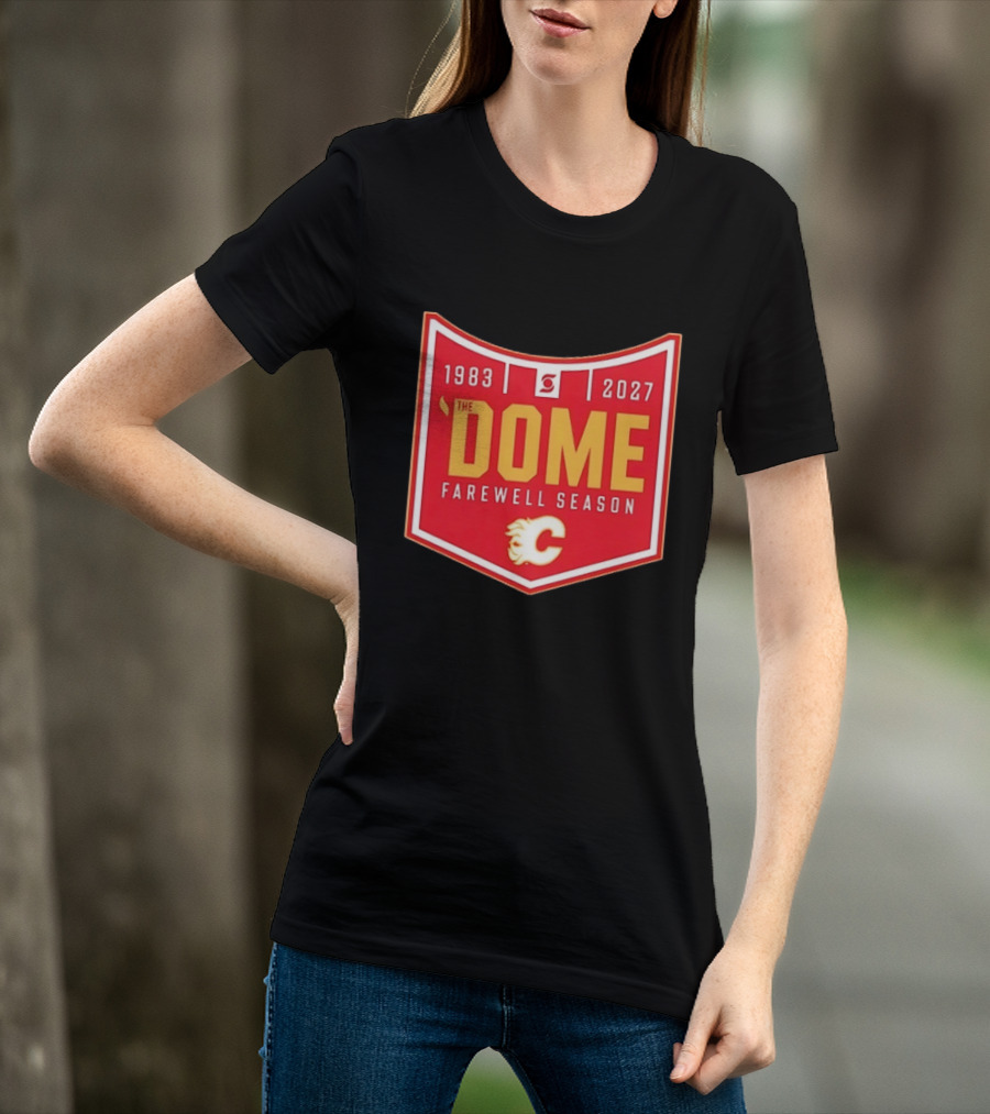 Calgary Flames The Dome Farewell Season 1983 2027 NHL Hockey T-Shirt