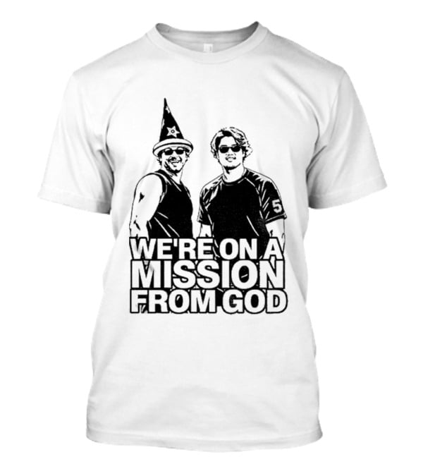 We're On A Mission From God Chicago White Sox South Side Mlb T-Shirt