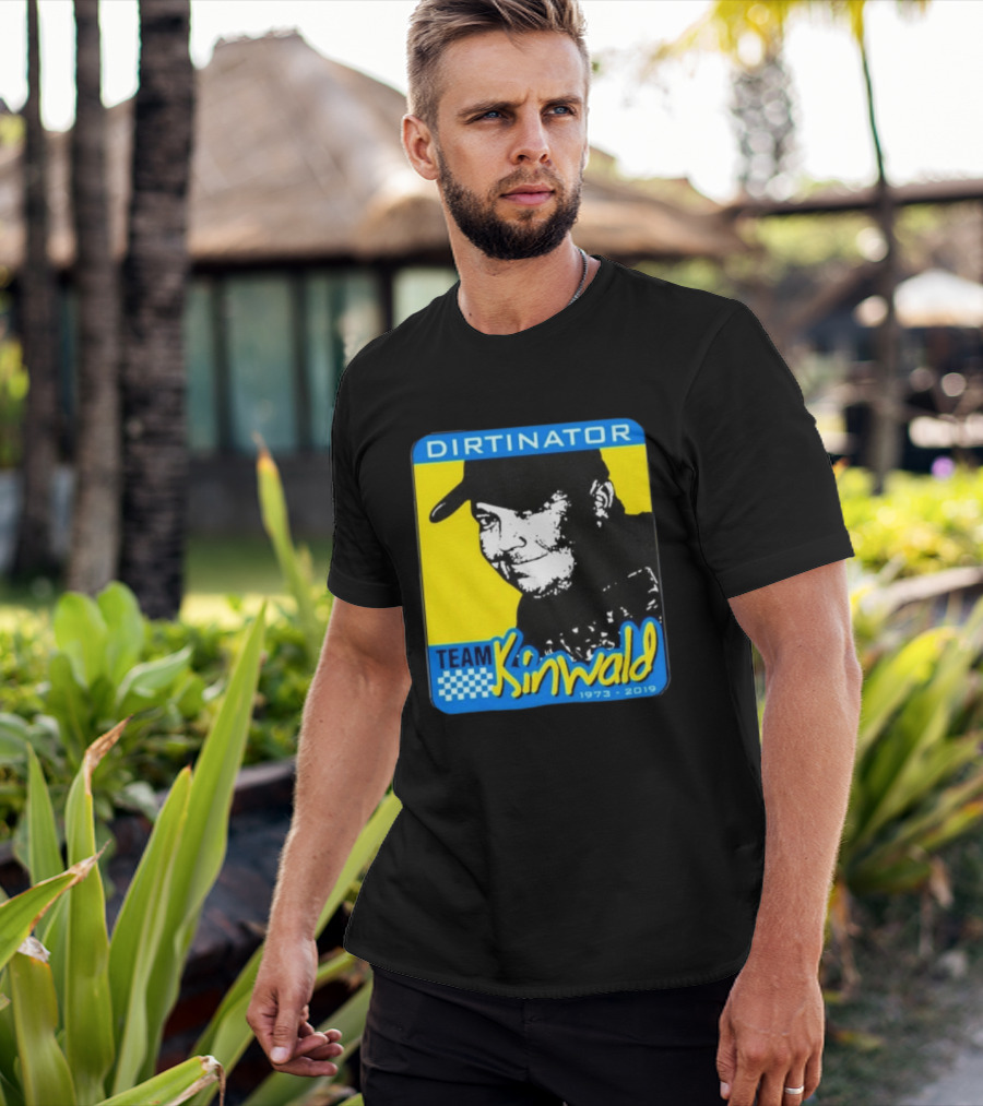 Dirtinator Team Kinwald 1973 2019 Racing T-Shirt