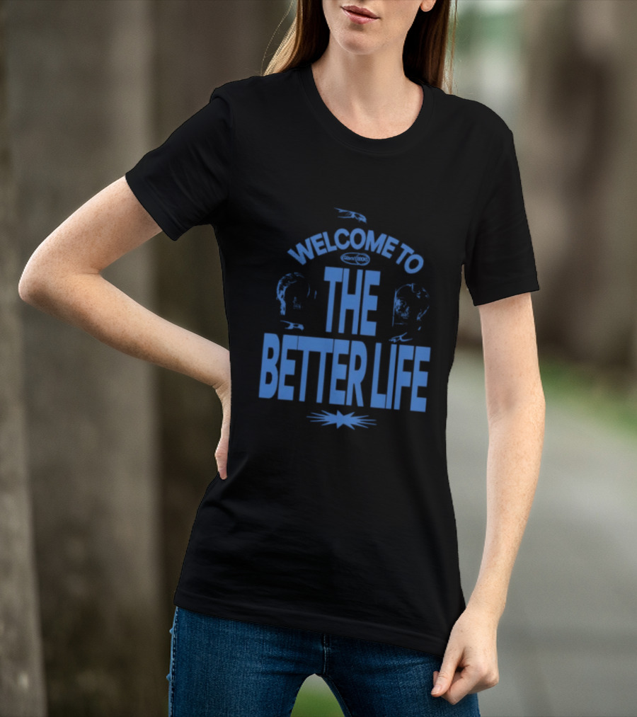 Welcome To The Better Life By Giant Rooks Iconic Blue T-Shirt
