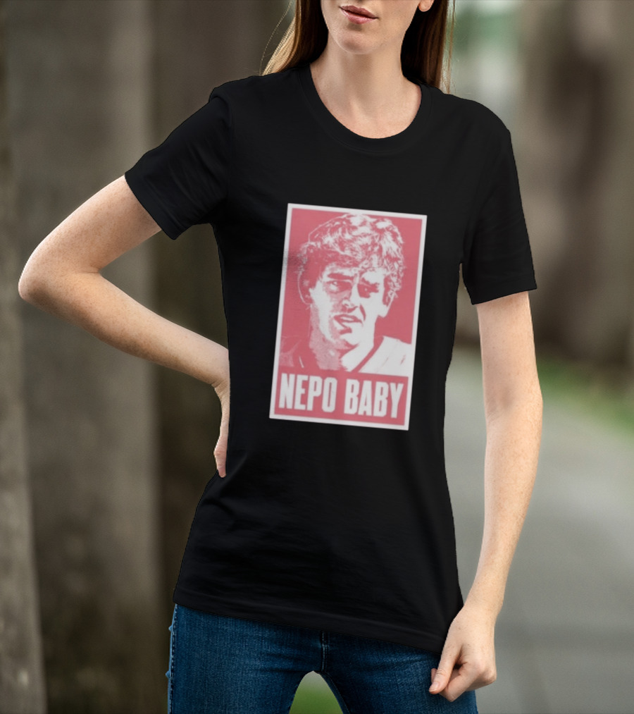 Nepo Baby Pop Culture Celebrity Nepotism T-Shirt
