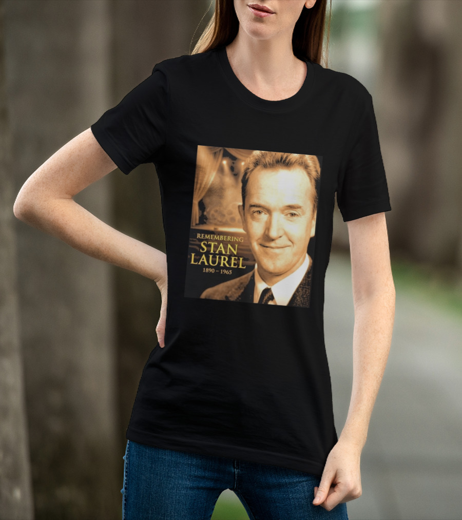 Remembering Stan Laurel 1890 1965 Vintage Theater T-Shirt
