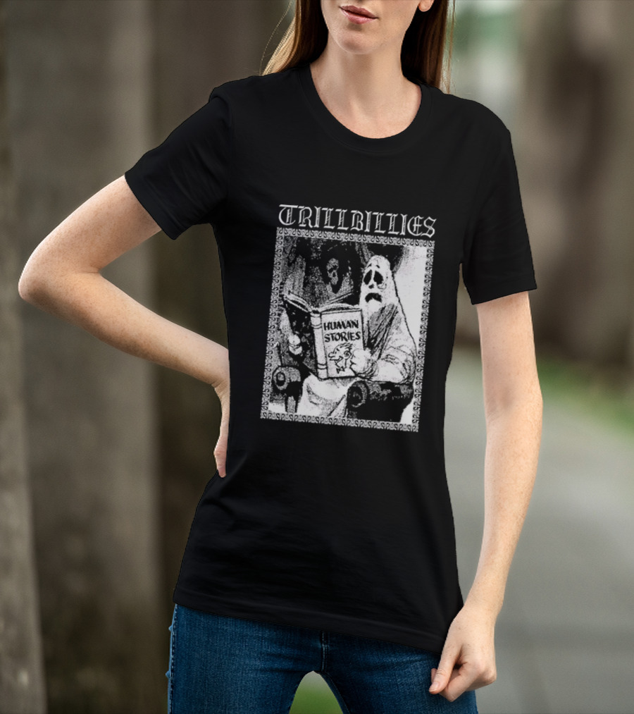 Trillbillies Human Stories Podcast Ghost Reading Spooky T-Shirt