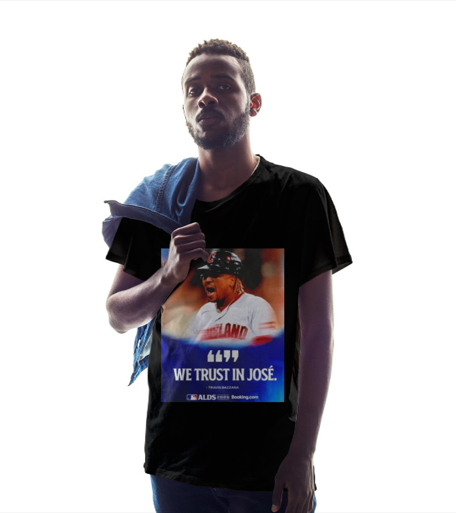 José Ramírez Cleveland Guardians We Trust In José Travis Bazzana ALDS 2026 T-Shirt