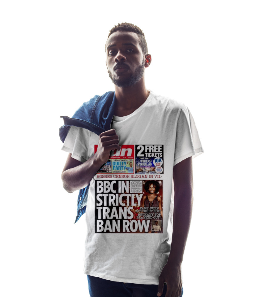 The Sun BBC In Strictly Trans Ban Row Bosses Censor Slogan Bethany Top Blanked Out T-Shirt