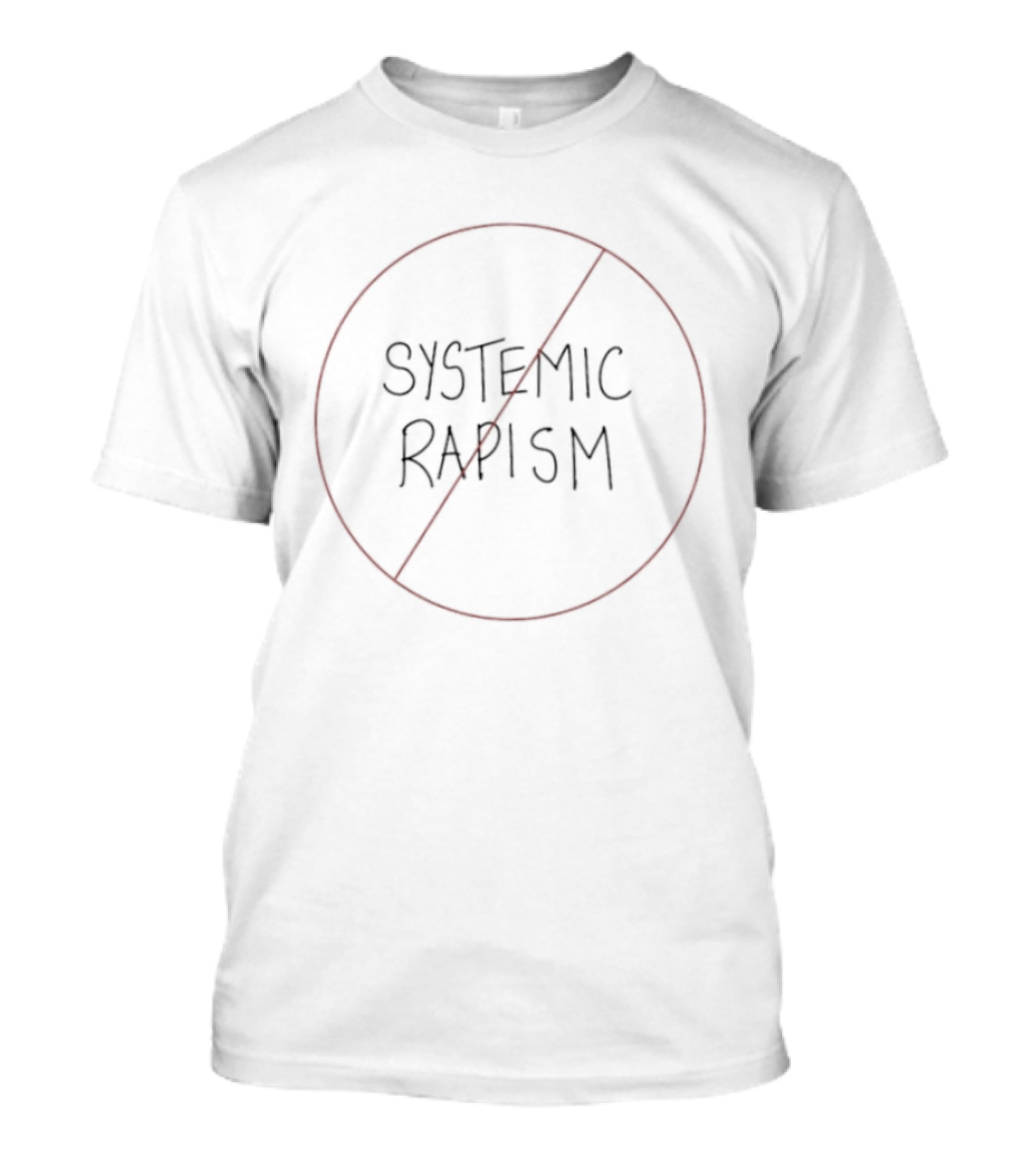 Systemic Rapism Social Commentary Protest Circle Slash T-Shirt