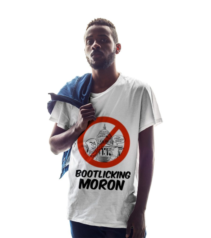 Bootlicking Moron No Capitol Building Spineless Idiots T-Shirt