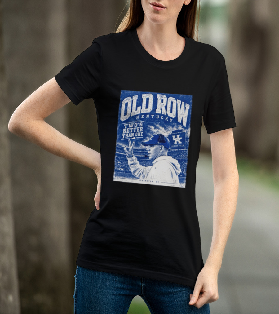 Old Row Kentucky Kroger Field Will Stein Two's Better Than One T-Shirt