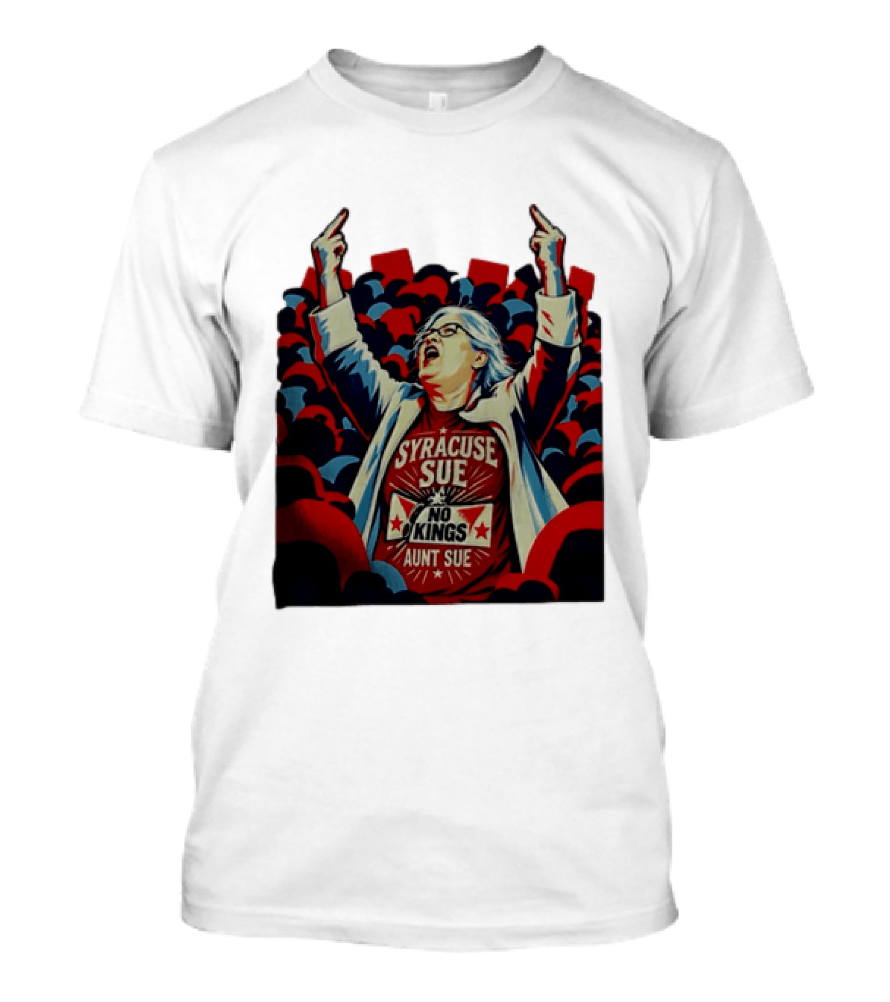 Syracuse Sue Aunt Sue No Kings Protest T-Shirt