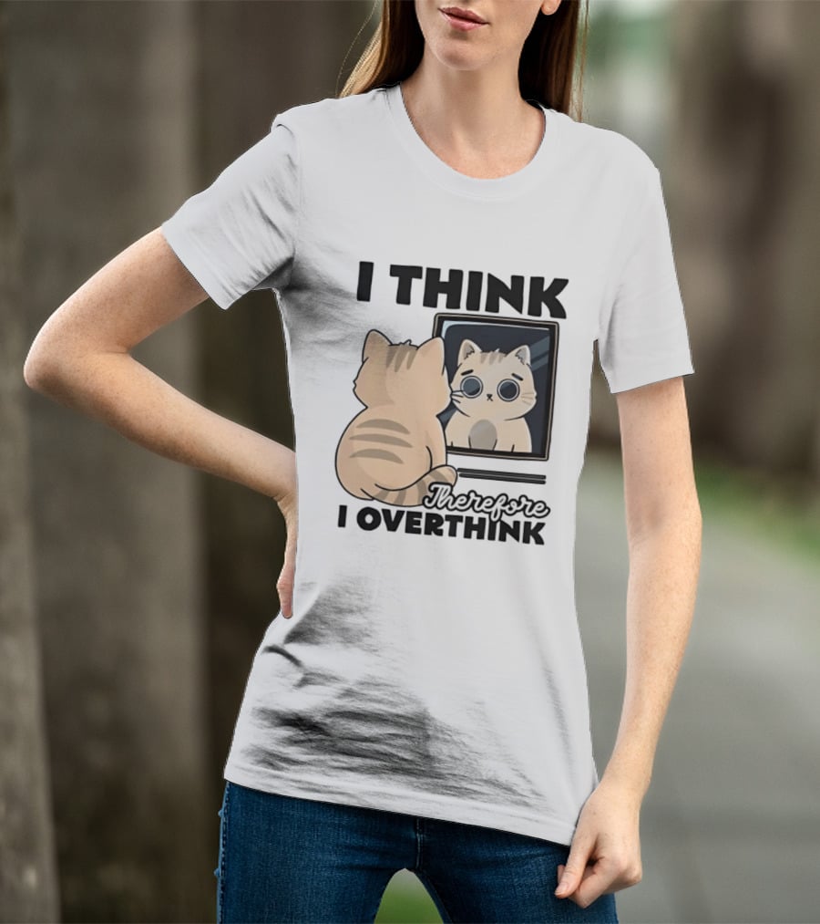 Cat I Think Therefore I Overthink Mirror Reflection T-Shirt
