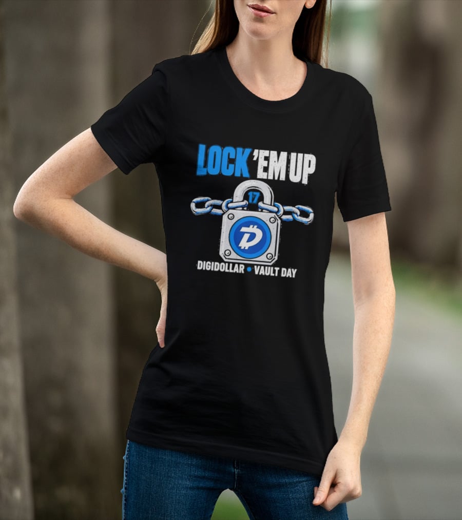 Lock 'Em Up 17 Digidollar Vault Day Cryptocurrency Security T-Shirt