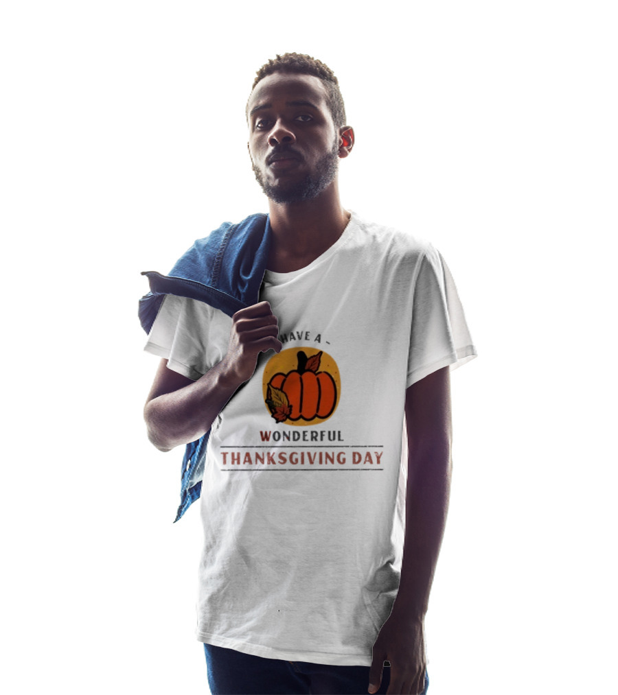 Have A Wonderful Thanksgiving Day Pumpkin T-Shirt